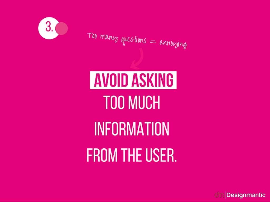 3. Avoid asking too much
