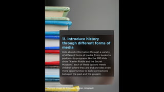 11 Ways to Get Kids Excited About Preservation