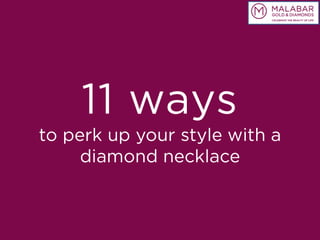 11 ways to perk up your style with a diamond necklace
