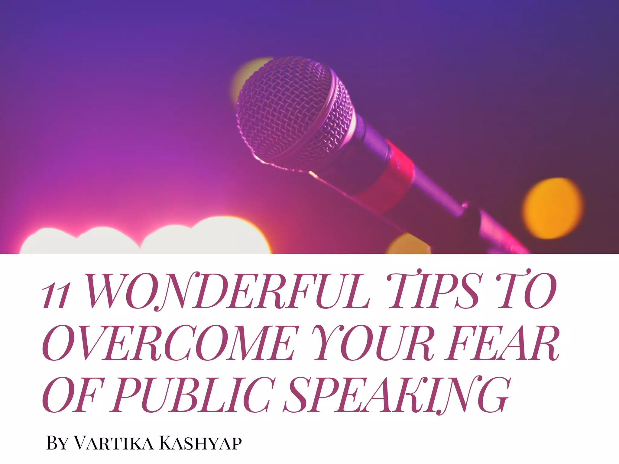 11 wonderful tips to overcome your fear of public speaking | PDF