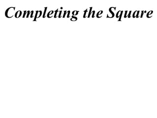Completing the Square 