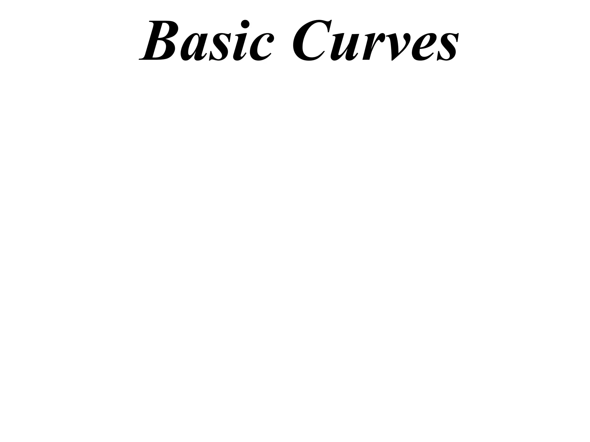 Basic Curves
 