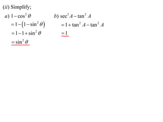 11 X1 T04 03 Pythagorean Trig Identities 10