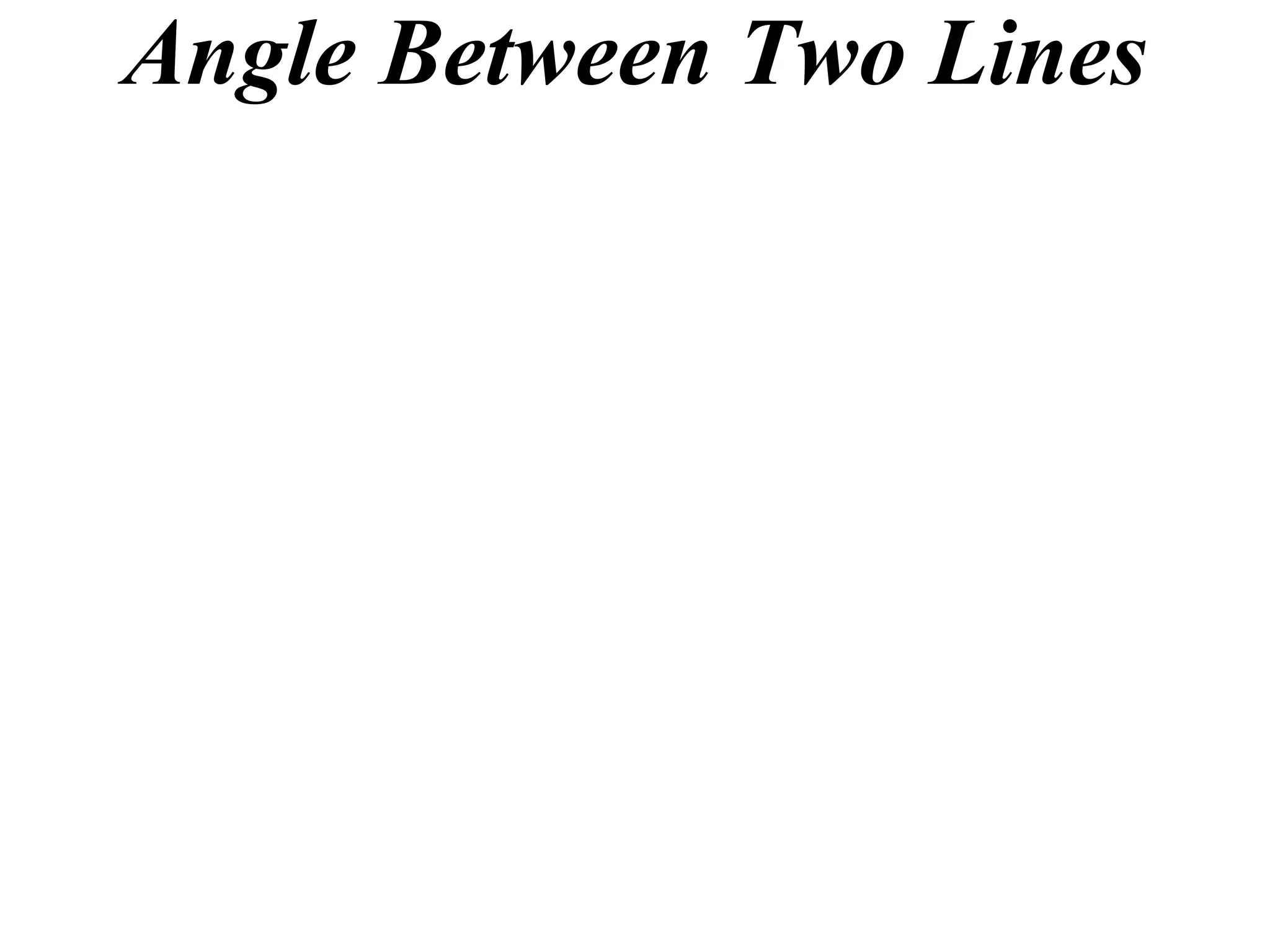 Angle Between Two Lines 