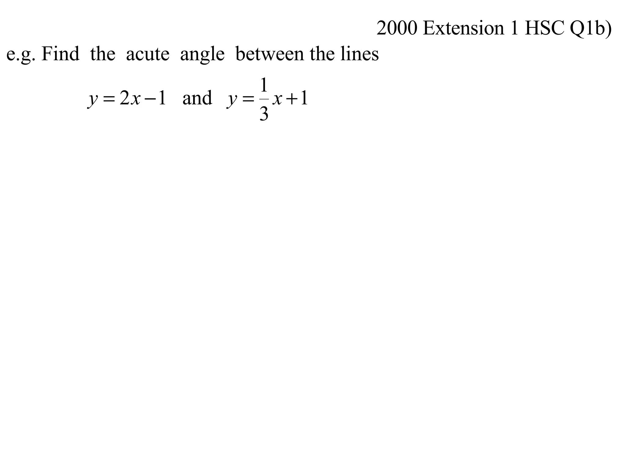 2000 Extension 1 HSC Q1b) 