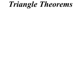 Triangle Theorems
 