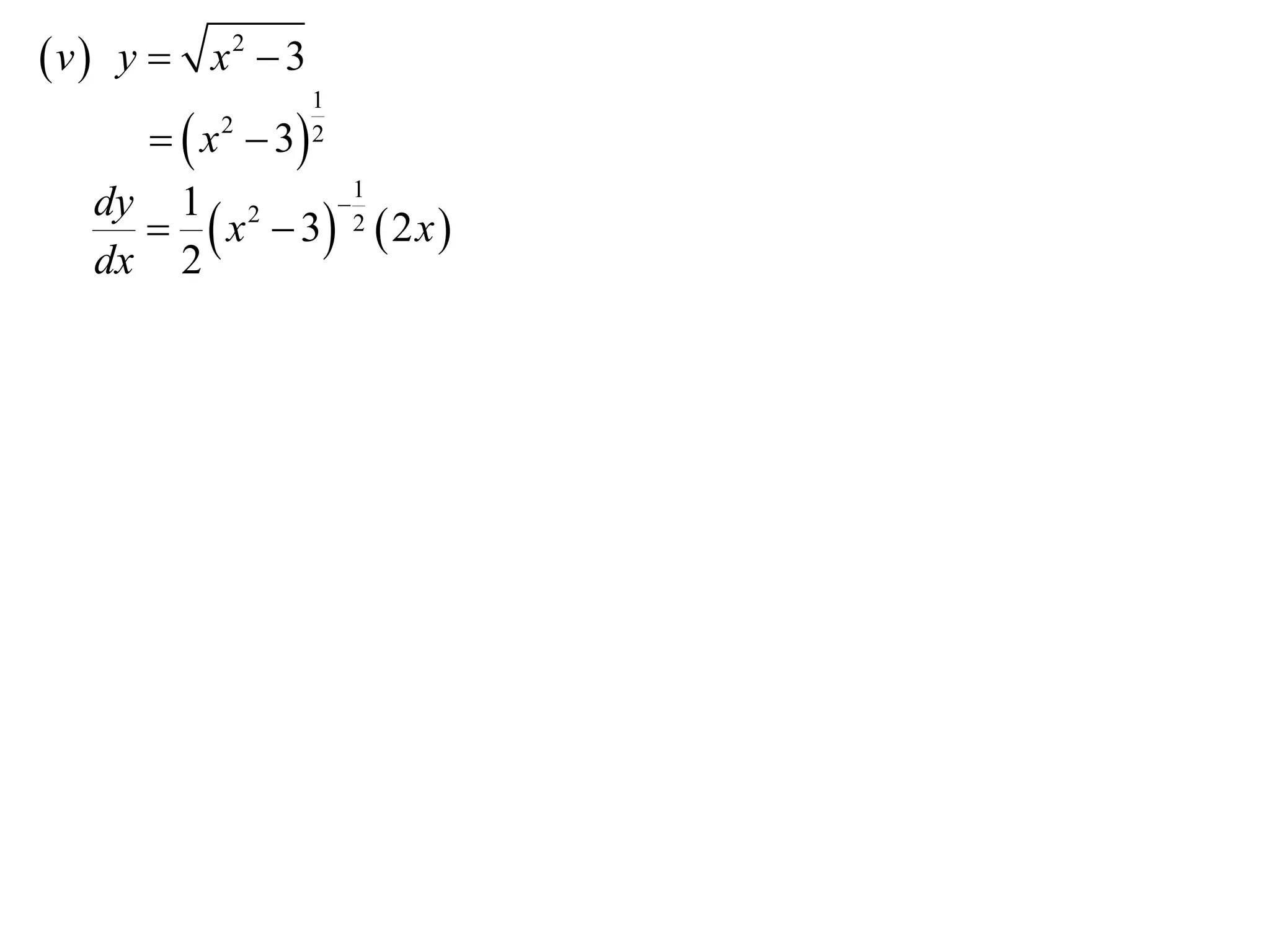  v  y  x2  3
                   1
       x  3
          2        2

                  1
       x  3 2  2 x 
   dy 1 2       

   dx 2
 