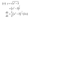  v  y  x2  3
                   1
       x  3
          2        2

                  1
       x  3 2  2 x 
   dy 1 2       

   dx 2
 