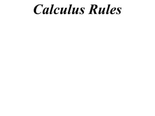 Calculus Rules
 
