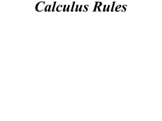 Calculus Rules
 
