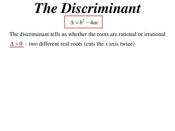 11x1 t11 05 the discriminant 2011 the discriminant