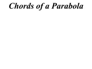 Chords of a Parabola
 