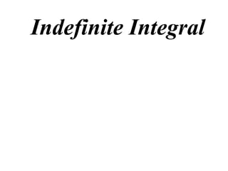 Indefinite Integral

 