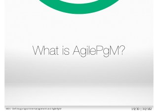 M01 - Defining programme management and AgilePgM 19/30 | 30/182
 