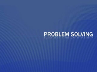 Problem solving 