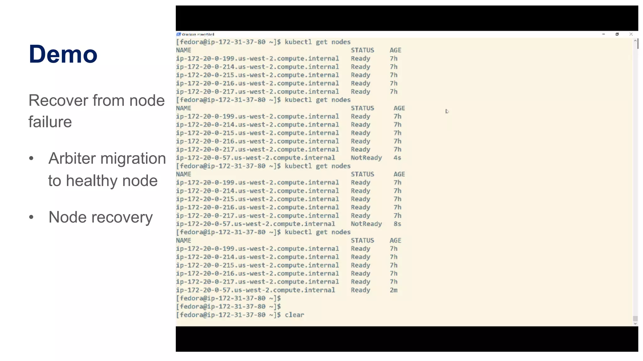 Demo Recover from node failure •  Arbiter migration to healthy node •  Node recovery 