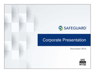 Corporate Presentation 
December 2014 
 