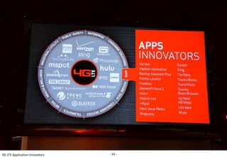 4G LTE Application Innovators   - 64 -
 