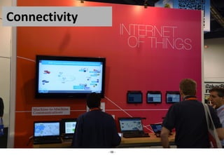 Connectivity




               - 98 -
 