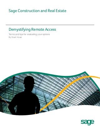 Demystifying Remote Access
Terms and tips for evaluating your options
By Grant Howe
 