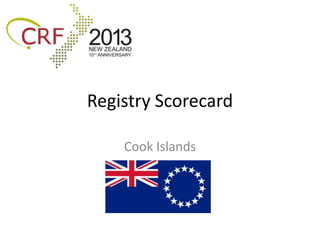 Registry Scorecard

    Cook Islands
 