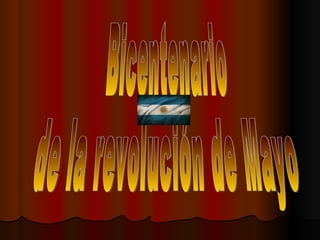 Bicentenario  de la revolución de Mayo 