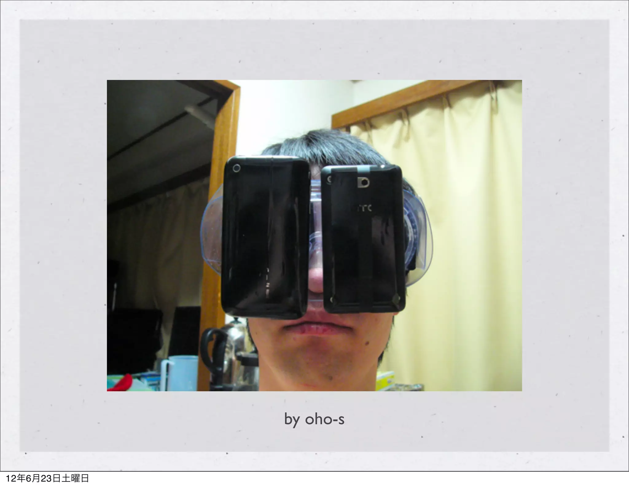 by oho-s


12年6月23日土曜日
 