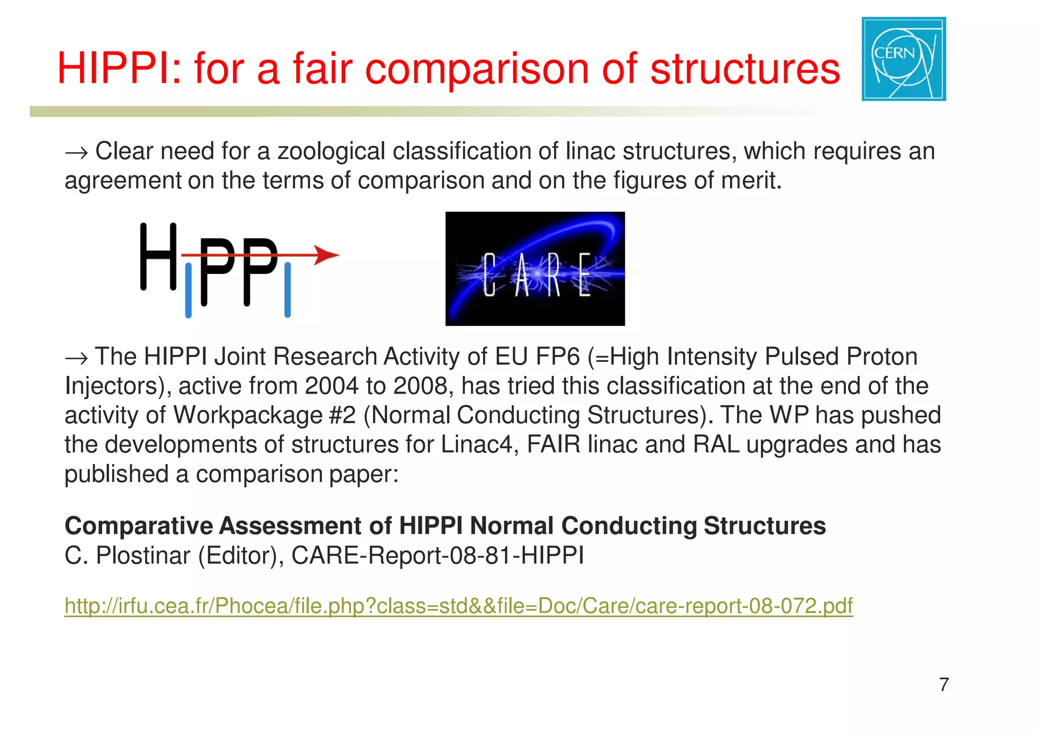 ESS-Bilbao Initiative Workshop. RF structure comparison for low energy acceleration.