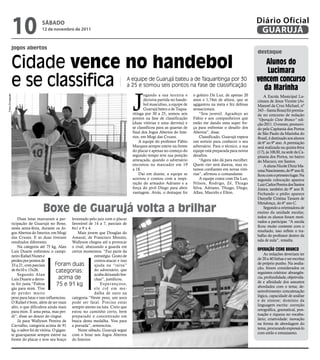 10                sÁbAdo
                                     12 de novembro de 2011
                                                                                                                                                                   Diário Oficial
                                                                                                                                                                    GUARUJÁ
                   jogos abertos
                                                                                                                                                                   destaque

                   Cidade vence no handebol                                                                                                                           alunos do
                                                                                                                                                                      lucimara
                   e se classifica                                                     A equipe de Guarujá bateu a de Taquaritinga por 30
                                                                                       a 25 e somou seis pontos na fase de classificação
                                                                                                                                                                   vencem concurso
                                                                                                                                                                     da marinha

                                                                                           J
                                                                                                  ogando a sua terceira e      o goleiro Da Luz, de apenas 20
Fotos Divulgação




                                                                                                                                                                       A Escola Municipal Lu-
                                                                                                  decisiva partida no hande-   anos e 1,74m de altura, que se      cimara de Jesus Vicente (Av.
                                                                                                  bol masculino, a equipe de   agigantou na meta e fez defesas     Manoel da Cruz Michael, nº
                                                                                                  Guarujá bateu a de Taqua-    sensacionais.                       343 – Santa Rosa) foi premia-
                                                                                           ritinga por 30 a 25, somou seis         “Sou juvenil. Agradeço ao       da no concurso de redação
                                                                                           pontos na fase de classificação     Fábio e aos companheiros que        “Operação Cisne Branco” edi-
                                                                                           (duas vitórias e uma derrota) e     estão me dando uma super for-       ção 2011. O evento, promovi-
                                                                                           se classificou para as quartas de   ça para enfrentar o desafio dos     do pela Capitania dos Portos
                                                                                           final dos Jogos Abertos do Inte-    Abertos”, disse.                    de São Paulo da Marinha do
                                                                                           rior, em Mogi das Cruzes.               Classificado, Guarujá espera    Brasil, é destinado aos alunos
                                                                                               A equipe do professor Fábio     um sorteio para conhecer o seu      de 6º ao 9º ano. A premiação
                                                                                           Marques sempre esteve na frente     adversário. Para o técnico, a sua   será realizada na quinta-feira
                                                                                           do placar e apenas no começo do     equipe está preparada para novos    (17), às 10h30, na sede da Ca-
                                                                                           segundo tempo teve sua posição      desafios.                           pitania dos Portos, no bairro
                                                                                           ameaçada, quando o adversário           “Agora não dá para escolher.    do Macuco, em Santos.
                                                                                           encostou no marcador em 19          Quem vier será dureza, mas es-          A aluna Nicole Diniz Ma-
                                                                                           a 18.                               tamos confiantes em novas vitó-     cena Nascimento, do 9º ano B,
                                                                                               Daí em diante, a equipe se      rias”, afirmou o comandante.        ficou com o primeiro lugar. Na
                                                                                           acertou e contou com a inspi-           A equipe conta com Da Luz;      segunda colocação aparece
                                                                                           ração do armador Adriano e a        Nilson, Rodrigo, Zé, Thiago         Luiz Carlos Pereira dos Santos
                                                                                           força do pivô Diego para abrir      Silva, Adriano, Thiago, Diego,      Júnior, também do 9º ano B.
                                                                                           vantagem. Atrás, o destaque foi     Allan, Marcelo e Elton.             Fechando o pódio aparece
                                                                                                                                                                   Danyelle Cristina Tavares de
                                                                                                                                                                   Mendonça, do 6º ano C.
                                     Boxe de guarujá volta a brilhar                                                                                                   Segundo a orientadora de
                                                                                                                                                                   ensino da unidade escolar,
                       Duas lutas marcaram a par- levantado pelo juiz com o placar                                                                                 todos os alunos foram moti-
                   ticipação de Guarujá no Boxe, favorável de 14 a 7, parciais de                                                                                  vados a participar. “A escola
                   nesta sexta-feira, durante os Jo- 6x1 e 9 x 4.                                                                                                  ficou muito contente com o
                   gos Abertos do Interior, em Mogi        Mais jovem que Douglas do                                                                               resultado, isso reflete o tra-
                   das Cruzes. E as duas tiveram Amaral, de Francisco Morato,                                                                                      balho do professor dentro da
                   resultados diferentes.               Wallyson chegou até a provocar                                                                             sala de aula”, ressalta.
                       Na categoria até 75 kg, Alan o rival, abaixando a guarda em
                   Luis Duarte enfrentou o campi- certos momentos. “Faz parte da                                                                                   operação ciSne Branco
                   neiro Rafael Nunes e                             estratégia. Gosto de                                                                               As redações deveriam ter
                   perdeu por pontos de                             contra-atacar e isso                                                                           de 20 a 40 linhas e ser escritas
                   33 a 21, com parciais        Foram duas          ajuda na “raiva”                                                                               de próprio punho. Na avalia-
                                                                                                                                                                   ção, foram considerados os
                   de 6x10 e 15x26.              categorias:        do adversário, que
                                                                                                                                                                   seguintes critérios: abrangên-
                       Segundo Alan                                 acaba deixando bre-
                   Luis Duarte a derro-           acima de          chas”, justificou.                                                                             cia, profundidade, objetivida-
                                                                                                                                                                   de e afinidade dos assuntos
                   ta foi justa.“Faltou          75 e 91 kg             Esperançoso,
                                                                                                                                                                   abordados com o tema; de-
                   gás para mim. Tive                               ele crê em me-
                   de perder muito                                  dalha de ouro na                                                                               senvolvimento: concatenação
                   peso para lutar e isso influenciou. categoria.“Neste peso, um soco                                                                              lógica, capacidade de análise
                   O Rafael é bom, além de ser mais pode ser fatal. Preciso estar                                                                                  e de síntese; domínio da
                   alto, o que dificultou ainda mais sempre atento na luta. Creio que                                                                              linguagem escrita: correção
                   para mim. É uma pena, mas per- estou no caminho certo, bem                                                                                      ortográfica, gramatical, pon-
                   di”, disse ao descer do ringue.      preparado e concentrado em                                                                                 tuação e riqueza no vocabu-
                       Já para Wallyson Pereira de busca desta medalha. Vou para                                                                                   lário; criatividade: inovação
                   Carvalho, categoria acima de 91 a porrada”, sentenciou.                                                                                         na forma de abordagem do
                   kg, o sabor foi de vitória. O gigan-    Neste sábado, Guarujá segue                                                                             tema, procurando expressá-lo
                   te guarujaense sempre esteve na com o boxe nos Jogos Abertos                                                                                    com estilo e entusiasmo.
                   frente do placar e teve seu braço do Interior.
 