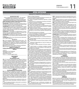 Diário Oficial
 GUARUJÁ
                                                                                                                                                  sÁbAdo
                                                                                                                                                  12 de novembro de 2011
                                                                                                                                                                                         11
                                                                                 Atos oficiAis
                                                                      unidade de assuntos estratégicos
                      d e C R e T o Nº 9.617.                      Registro no Órgão competente;                                       XXVii – declaração de que dispõe de capacidade técnica neces-
    “Institui o Regulamento do Terceiro Setor – RTS, destinado     iii – Ata da Assembléia de eleição da Diretoria em exercício, com   sária à implantação de funcionamento do Programa, Projeto ou
         a estabelecer regras, parâmetros e critérios para a       o respectivo registro no Órgão competente;                          Atividade;
  admissibilidade dos pedidos de Convênios formulados pelas        iV – Estatuto consolidado, devidamente registrado no Órgão          XXViii – prova da existência em quadro permanente de profis-
 Entidades do Terceiro Setor perante a Administração Pública.”     competente;                                                         sionais qualificados para a execução ou manutenção das ações
MARiA ANToNieTA de bRiTo, Prefeita Municipal de Guaru-             V – Cópia do RG, CPF e comprovante de endereço, do Presiden-        previstas no Programa, Projeto ou Atividade;
já, no uso das atribuições que a lei lhe confere;                  te, Tesoureiro e Secretário da Entidade;                            XXiX – cópia do Decreto de Intervenção Municipal vigente, para
Considerando a importância da atuação do Terceiro Setor no         Vi – Balanço patrimonial e as demonstrações de resultado do         entidades que estiverem sob intervenção.
Município de Guarujá, sendo considerada toda iniciativa privada    exercício anterior da formalização do pedido;                       Art. 5º O Plano de Trabalho deverá ser apresentado nos mol-
de utilidade pública com origem na Sociedade Civil;                Vii – Parecer dos Conselhos Fiscal e de Administração da Enti-      des do roteiro constante do Anexo II, deste Regulamento, com
Considerando que Convênio é um instrumento jurídico no qual        dade, sobre as contas e demonstrações financeiras e contábeis       a identificação da origem dos recursos, metas a serem atingi-
o Órgão da Administração Pública compromete-se a repassar          apresentadas no exercício anterior;                                 das, etapas ou fases de execução, indicadores, cronograma de
um determinado valor, e o ente beneficiário se compromete a        Viii – Relação de Auxílios, Contribuições, Subvenções e Convê-      desembolso financeiro, descrição do tipo de atendimento e de-
executar o objeto pactuado de acordo com as obrigações esti-       nios recebidos no ano anterior, nas esferas Federal, Estadual e/    mais informações.
puladas no instrumento legal;                                      ou Municipal, ou caso não tenha, apresentar declaração nega-        Art. 6º O pedido de Convênio apresentado pelo proponente de-
Considerando a necessidade da regulamentação do proce-             tiva;                                                               verá conter Programa, Projeto ou Atividade relacionada à área
dimento acerca da tramitação dos pedidos de Convênio, bem          iX – Alvará de Funcionamento e Localização;                         de interesse da Municipalidade, que poderá ser consultada pre-
como dos requisitos objetivos para sua concessão;                  X – Termo de Autorização ou Permissão de Uso, para Entidade         viamente junto às Secretarias Municipais.
Considerando as orientações do Tribunal de Contas do Estado        que executa suas atividades em próprios públicos;                   Parágrafo único. As Secretarias Municipais deverão comprovar
de São Paulo acerca dos repasses públicos destinados ao Tercei-    Xi – Certidão Negativa de Tributos Municipais;                      que o Programa, Projeto ou Atividade apresentado atende os
ro Setor; e,                                                       Xii – Certidão de Regularidade junto a Secretaria da Receita Es-    seguintes critérios:
Considerando, por fim, o que consta do processo administrati-      tadual;                                                             a) economicidade: a Secretaria deverá comprovar que o valor
vo nº 17363/177984/2011;                                           Xiii – Certidão Negativa de Débito no Instituto Nacional de Se-     do Programa, Projeto ou Atividade a ser conveniado possui cus-
                           deCReTA:                                guridade Social - INSS;                                             to per capita inferior ao da execução direta, proporcionando o
Art. 1º Fica instituído o Regulamento do Terceiro Setor – RTS,     XiV – Certidão Negativa Conjunta de Tributos Federais e Dívida      melhor custo/benefício para a Municipalidade;
destinado a estabelecer regras, parâmetros e critérios para a      Ativa;                                                              b) demanda: a Secretaria deverá demonstrar que existe deman-
admissibilidade dos pedidos de Convênios formulados pelas          XV – Certificado de Regularidade do Fundo de Garantia por           da do Município em relação ao objeto do Programa, Projeto ou
entidades perante a Administração Pública Municipal, que fará      Tempo de Serviço – FGTS;                                            Atividade, e que o mesmo não pode ser atendido em sua totali-
parte integrante deste Decreto.                                    XVi – Inscrição no Cadastro Nacional de Pessoas Jurídicas -         dade pela Secretaria;
Art. 2º Este Decreto entra em vigor na data de sua publicação.     CNPJ;                                                               c) relevância e justificativa: a Secretaria deverá justificar de for-
Art. 3º Revogam-se as disposições em contrário.                    XVii – Alvará Sanitário ou Certificado da Vigilância Sanitária,     ma clara e concisa a necessidade de realizar o Convênio pleite-
                    Registre-se e publique-se.                     para Entidade que exerça suas atividades em sede própria, alu-      ado pela Entidade.
Prefeitura Municipal de Guarujá, em 09 de novembro de 2011.        gada, cedida ou em comodato;                                        Art. 7º As Entidades que possuírem alguma pendência em rela-
                             PRefeiTA                              XViii – declaração de ciência, emitida pelo responsável da Enti-    ção à prestação de contas de exercícios anteriores, não poderão
“LEIN”/rdl                                                         dade, acerca dos termos da legislação que rege a utilização de      pleitear Convênio.
Registrado no Livro Competente                                     Recursos Públicos, especialmente quanto à sua aplicação em          Art. 8º As Entidades deverão apresentar em seu Programa, Pro-
“UAE GBPRE”, em 09.11.2011                                         conformidade com o Plano de Trabalho devidamente aprovado,          jeto ou Atividade, a contrapartida financeira e a contrapartida
Renata Disaró Lacerda                                              assim como da documentação a ser apresentada para a presta-         patrimonial, devidamente detalhada, e possuir espaço físico
Pront. n.º 11.130, que o digitei e assino                          ção de contas, nos moldes do Anexo I, deste Regulamento;            adequado para a realização do projeto.
                                                                   XiX – relatório contendo a descrição das atividades desenvolvi-                                   Capítulo iii
                        ReGULAMeNTo                                das nos últimos 02 (dois) anos, mencionando a relação nominal                                do Procedimento
                           Capítulo i                              das pessoas atendidas, contendo nome, data de nascimento,           Art. 9º O pedido de Convênio será submetido à análise da equi-
                    das disposições iniciais                       endereço, telefone, e demais dados que se fizerem necessários;      pe ou responsável pela Avaliação e Acompanhamento da exe-
Art. 1º A execução descentralizada de Programa, Projeto ou         XX – comprovante de Registro no(s) respectivo(s) Conselho(s)        cução de Convênio, da Secretaria pertinente, quanto ao Progra-
Atividade, a cargo das Entidades do Terceiro Setor que envolva     Municipal(is) de Direitos correspondente(s) à(s) área(s) de atu-    ma, Projeto ou Atividade apresentado pela Entidade interessada
o repasse de recursos financeiros pela Prefeitura Municipal de     ação da Entidade;                                                   e o preenchimento dos requisitos.
Guarujá, será efetivada mediante celebração de Convênio.           XXi – Cópia da comprovação de Regularidade da Inscrição, no         § 1º A Secretaria deverá informar dotação orçamentária para o
Art. 2º A descentralização de recursos, mediante a celebração      respectivo Órgão de Classe, dos Profissionais que prestam ser-      valor a ser pago.
de Convênio ou instrumento similar, só poderá se efetivar, quan-   viços à Entidade;                                                   § 2º Se o parecer da equipe ou do responsável pela avaliação
do comprovado, pela parte interessada, que tem atribuições         XXii – Autorização de Funcionamento específica para a sua ati-      for favorável à efetivação do Convênio, e havendo o interesse
estatutárias e/ou regimentais compatíveis com o objetivo do        vidade, expedida pela Secretaria Municipal de Educação, em se       efetivo da Secretaria, o mesmo será formalizado, e a Secretaria
Programa, Projeto ou Atividade e que dispõe de condições para      tratando de Escola de Educação Infantil;                            responsável publicará o extrato do Convênio no Diário Oficial
concretizar as obrigações, etapas e fases a serem pactuadas.       XXiii – atestado do Corpo de Bombeiros, para as Entidades que       do Município.
                           Capítulo ii                             exerçam atividades em sede própria, alugada, cedida ou em co-       Art. 10. A eficácia dos Convênios e de seus aditivos, indepen-
             da Admissibilidade formal do Pedido                   modato;                                                             dente de seu valor, fica condicionada à publicação do respectivo
Art. 3º O pedido de celebração de Convênio será formaliza-         XXiV – comprovante de abertura de conta bancária em nome            extrato no Diário Oficial do Município.
do através de Ofício expedido pelo Dirigente do proponente,        da Entidade, exclusiva para receber o repasse oriundo do Con-       Art. 11. A Controladoria Geral do Município poderá determinar,
protocolizado no Protocolo Geral da Prefeitura, endereçado ao      vênio, caso seja contemplada com a sua celebração;                  quando necessário, a realização de fiscalização, inspeção ou au-
titular da Secretaria, Órgão ou Entidade da Administração Pú-      XXV – atendimento às normas previstas nas Políticas Nacionais       ditoria sobre a gestão dos recursos públicos municipais destina-
blica Municipal, a que esteja relacionado ao interessado pelo      de Assistência Social, conforme Decreto Federal nº 7.237, de 20     dos às Entidades do Terceiro Setor.
Programa, Projeto ou Atividade, com apresentação do Plano de       de julho de 2010; Lei Federal nº 8.742, de 07 de dezembro de                                    Capítulo iV
Trabalho, nos termos do roteiro constante do Anexo II, deste Re-   1993 – LOAS; Resolução do Conselho Nacional de Assistência                                      da execução
gulamento.                                                         Social - CNAS nº 109, de 11 de novembro de 2009; as Resoluções      Art. 12. O Convênio deverá ser executado fielmente pelas par-
Art. 4º O proponente deverá instruir o pedido de Convênio, com     da Norma Operacional Básica do Sistema Único de Assistência         tes, de acordo com as Cláusulas pactuadas e a legislação per-
os documentos abaixo relacionados, cumprindo a seguinte or-        Social - NOB/SUAS e demais legislações específicas das áreas        tinente, respondendo cada uma pelas conseqüências de sua
dem:                                                               correlatas;                                                         inexecução total ou parcial.
i – Ata de Fundação da Entidade, comprovando a sua existência      XXVi – declaração de que os profissionais contratados com           Art. 13. A contrapartida de caráter financeiro, deverá ocorrer na
há pelo menos 02 (dois) anos;                                      os recursos governamentais não são servidores públicos, nem         conta específica do Convênio, cujo depósito obedecerá ao Cro-
ii – Ata de Aprovação do Estatuto da Entidade, com o respectivo    membros da Diretoria da Instituição;                                nograma de Desembolso constante do Plano de Trabalho.
 