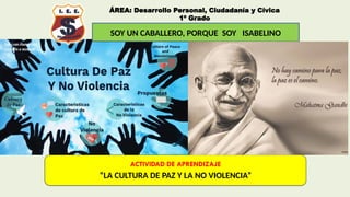 La cultura de paz y la no violencia.pptx