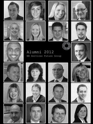 Alumni 2012
BB Services Future Group
 