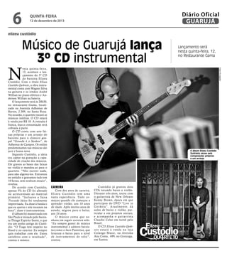 6

Diário Oficial
GUARUJÁ

QUINTA-feira

12 de dezembro de 2013

elizeu custódio

Músico de Guarujá lança
3º CD instrumental

Lançamento será
nesta quinta-feira, 12,
no Restaurante Gama

Fotos Divulgação

N

esta quinta-feira,
12, acontece o lançamento do 3º CD
do baixista Elizeu
Custódio. Com o título Elizeu
Custódio Qu4rteto, a obra instrumental conta com Wagner Silva
na guitarra e os irmãos André
Willian no piano elétrico e Anderson Willian na bateria.
O lançamento será às 20h30,
no restaurante Gama, localizado na Avenida Adhemar de
Barros, 2.309, no Santa Rosa.
Na ocasião, o quarteto tocará as
músicas inéditas. O CD estará
à venda por R$ 10. A entrada é
franca, mas a consumação será
cobrada à parte.
O CD conta com sete faixas próprias e um arranjo do
baixista para o clássico gospel “Grande é o Senhor”, de
Adhemar de Campos. Os estilos
predominantes nas músicas são
jazz e bossa nova.
Segundo Custódio, a ideia
era captar na gravação a capacidade de criação dos músicos.
Ele gravou as bases das faixas
no violão e mandou-as para o
quarteto. “Não escrevi nada,
para não algemá-los. Entramos
no estúdio e gravamos tudo em
10 horas, sem nenhum ensaio”,
revelou.
De acordo com Custódio,
apenas 5% do CD foi alterado
ou acrescentado ao material
primário. “Inclusive a faixa
Trocando Ideias foi totalmente
improvisada. Eu disse à banda o
que eu queria e nós tocamos na
hora”, disse o instrumentista.
O álbum foi masterizado em
São Paulo e mixado pelo baixista Thiago Espírito Santo, o que
era um sonho antigo de Custódio. “O Tiago tem respeito no
Brasil e no exterior. Eu sempre
quis trabalhar com ele. Estou
satisfeito com o resultado”,
contou o músico.

O álbum Elizeu Custódio
Qu4rteto reúne sete
composições próprias
e um arranjo

Carreira

Com dez anos de carreira,
Elizeu Custódio tem uma
vasta experiência. Tudo começou quando ele começou a
aprender violão, aos 10 anos
de idade. Após muitos anos de
estudo, migrou para o baixo,
aos 24 anos.
O músico conta que sonhava em seguir carreira solo.
“Eu sempre gostei de música
instrumental e admiro baixistas como o Jaco Pastorius, que
levaram o baixo para o nível
de instr umentos de solo”,
contou.

Custódio já gravou dois
CDs tocando baixo e violão.
Durante três anos, tocou com
o guitarrista de New Orleans
Kenny Brown, época em que
participou do DVD “Live in
G o i â n i a ” . A t u a l m e n t e, d á
aulas de baixo e violão, particular e em projetos sociais,
e acompanha o guitar rista
Claudio Celso em turnê pelo
Brasil.
O CD Elizeu Custódio Qu4rteto estará à venda na loja
Calango Music, na Avenida
Ana Costa, 499, no Gonzaga,
em Santos.

 