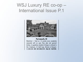 WSJ Luxury RE co-op – 
International Issue P.1 
 