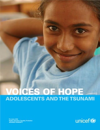 VOICES OF HOPE
ADOLESCENTS AND THE TSUNAMI
 