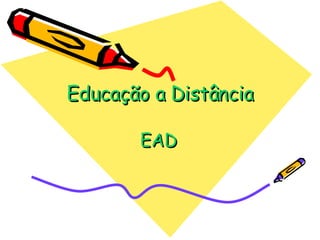 Educação a Distância EAD 