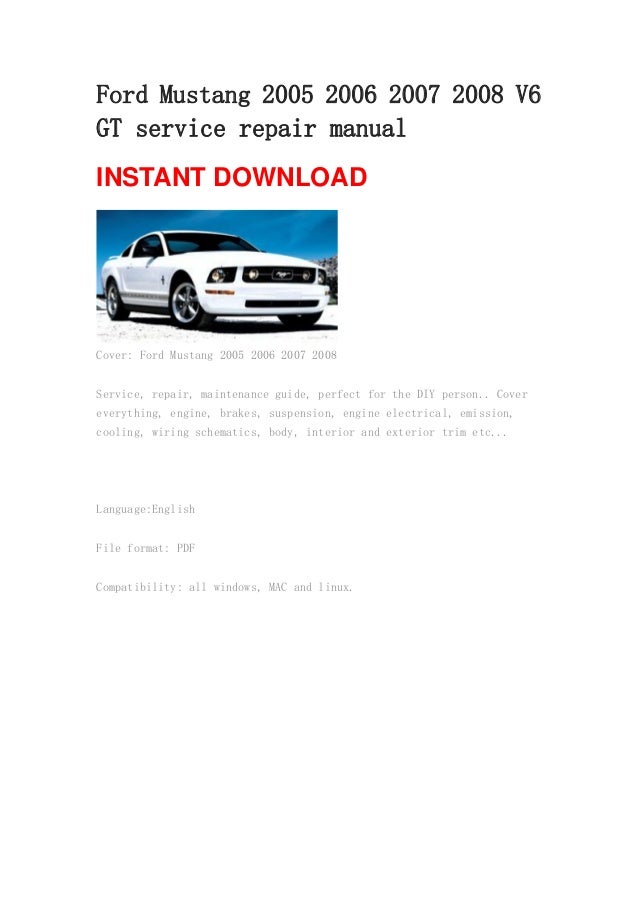 Ford Mustang 2005 2006 2007 2008 V6 Gt Repair Manual