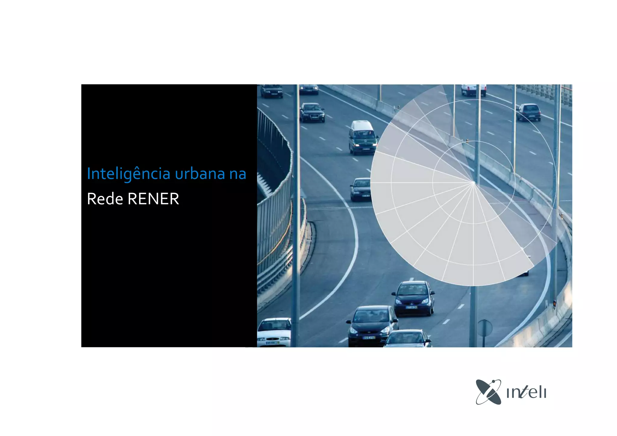 Inteligência urbana na
Rede RENER
 