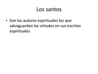 El centro de la moral ya no es la virtud
y la felicidad, sino la ley y su obligación
• La virtud queda reducida a un mecanismo
para refrenar las pasiones y así que se pueda
cumplir con la obligación
 