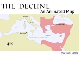 The Decline
An Animated Map

Map Credit: Varana

 