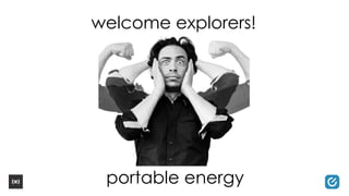 welcome explorers!

portable energy

 