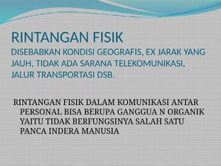 Rumus Rintangan 12-13 GANGGUAN DAN RINTANGAN KOMUNIKASI.pptx