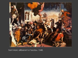 Sant Marc alliberant a l’esclau, 1548.
 