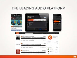 THE LEADING AUDIO PLATFORM
 
