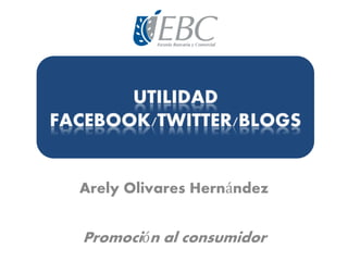 Arely Olivares Hernández
Promoción al consumidor
 