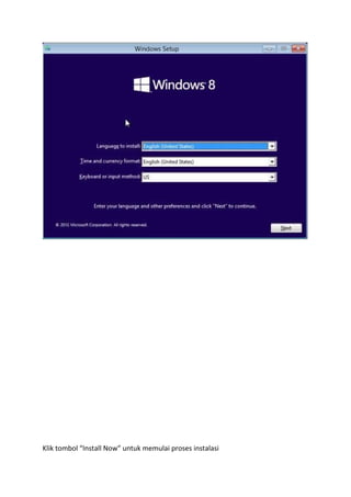 Klik tombol “Install Now” untuk memulai proses instalasi 
 