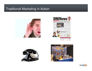 Traditional Marketing in Action
 