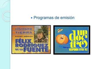  Programas de emisión
 