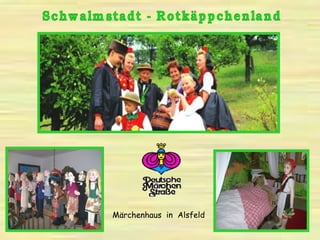 Märchenhaus in Alsfeld
 