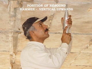 POSITION OF REBOUND
HAMMER - VERTICAL UPWARDS
 